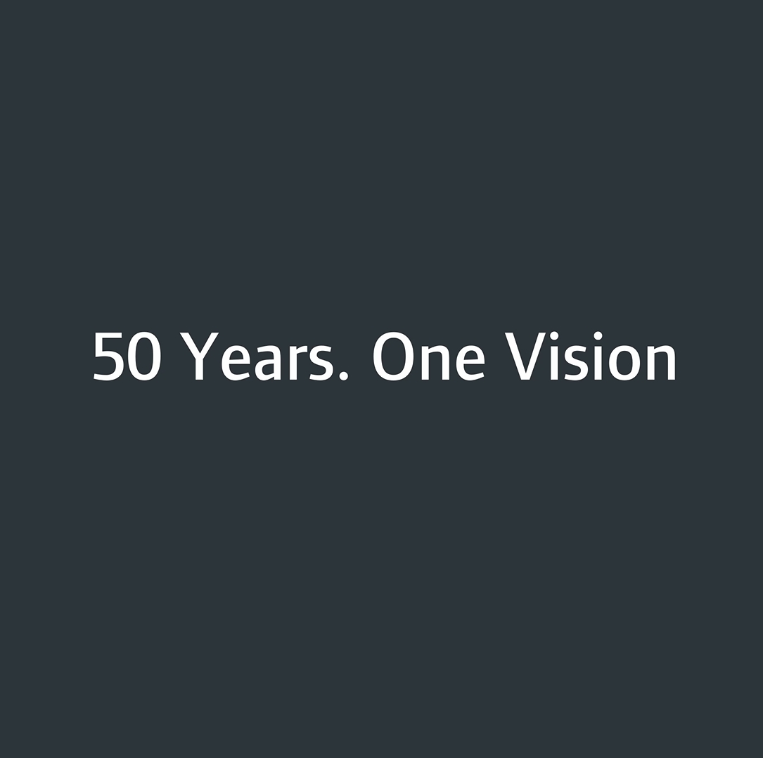 50 Years. One Vision.